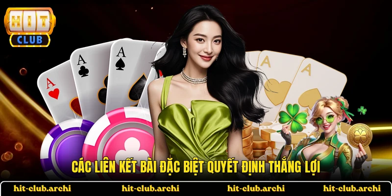 Các liên kết bài đặc biệt quyết định thắng lợi