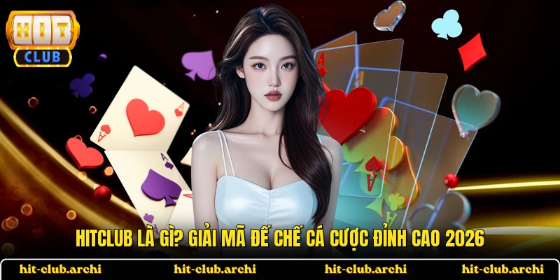 HITCLUB Là Gì