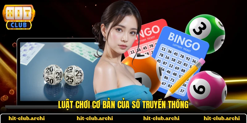 Luật chơi cơ bản của số truyền thống