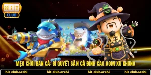 Mẹo Chơi Bắn Cá
