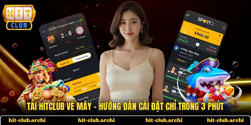 Tải HITCLUB Về Máy